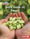 Image for Let&#39;s Look at Beans