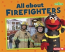 Image for All about Firefighters
