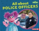 Image for All about Police Officers