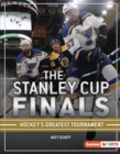 Image for Stanley Cup Finals: Hockey&#39;s Greatest Tournament