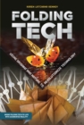 Image for Folding tech: using origami and nature to revolutionize technology