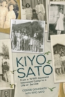 Image for Kiyo Sato: from a WWII Japanese internment camp to a life of service