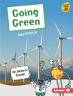 Image for Going Green: An Alien&#39;s Guide
