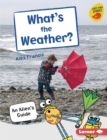 Image for What&#39;s the Weather?: An Alien&#39;s Guide
