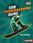 Image for Extreme snowboarding challenges