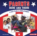 Image for Parents here and there: a kid&#39;s guide to deployment