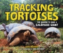 Image for Tracking Tortoises: The Mission to Save a Galapagos Giant