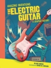Image for The Electric Guitar : A Graphic History