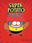 Image for Super Potato Gets Buff : Book 6