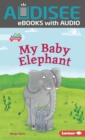 Image for My Baby Elephant