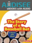 Image for Story of a Baseball Bat: It Starts with Wood