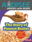 Image for Story of Peanut Butter: It Starts with Peanuts