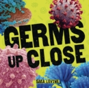 Image for Germs Up Close