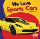 Image for We Love Sports Cars