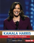 Image for Kamala Harris: Madam Vice President