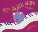 Image for Tizzy the Dizzy Dreidel