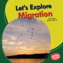 Image for Let&#39;s Explore Migration