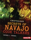 Image for Secrets of Navajo Code Talkers