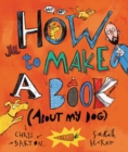 Image for How to Make a Book (About My Dog)