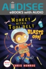 Image for Monkey With a Tool Belt Blasts Off!
