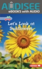 Image for Let&#39;s Look at Sunflowers
