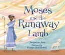 Image for Moses and the Runaway Lamb