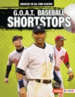 Image for G.O.A.T. Baseball Shortstops