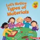 Image for Let&#39;s Notice Types of Materials