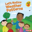 Image for Let&#39;s Notice Weather Patterns