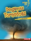 Image for Dangerous Tornadoes