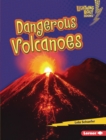 Image for Dangerous Volcanoes