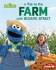 Image for Trip to the Farm With Sesame Street (R)