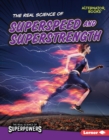 Image for Real Science of Superspeed and Superstrength