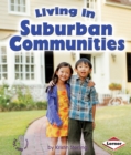 Image for Living in Suburban Communities