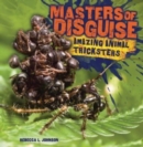 Image for Masters of Disguise : Amazing Animal Tricksters
