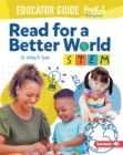 Image for Read for a Better World (TM) STEM Educator Guide Grades PreK-1