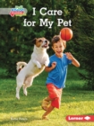 Image for I Care for My Pet