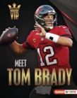 Image for Meet Tom Brady