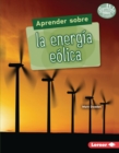 Image for Aprender Sobre La Energia Eolica (Finding Out About Wind Energy)
