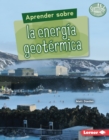Image for Aprender Sobre La Energia Geotermica (Finding Out About Geothermal Energy)