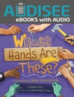 Image for Whose Hands Are These?