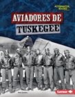 Image for Aviadores de Tuskegee (Tuskegee Airmen)
