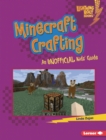Image for Minecraft Crafting: An Unofficial Kids&#39; Guide