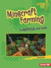 Image for Minecraft farming: an unofficial kids&#39; guide