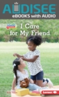 Image for I Care for My Friend