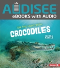 Image for On the Hunt with Crocodiles