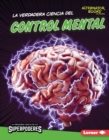 Image for La verdadera ciencia del control mental (The Real Science of Mind Control)
