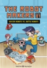 Image for Soccer Robots Vs. Battle Robots: Book 1