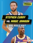Image for Stephen Curry vs. Magic Johnson