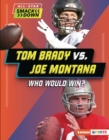 Image for Tom Brady vs. Joe Montana